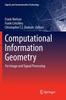 Книга Computational Information Geometry : For Image and Signal Processing