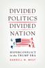 Книга Divided Politics, Divided Nation : Hyperconflict In the Trump Era