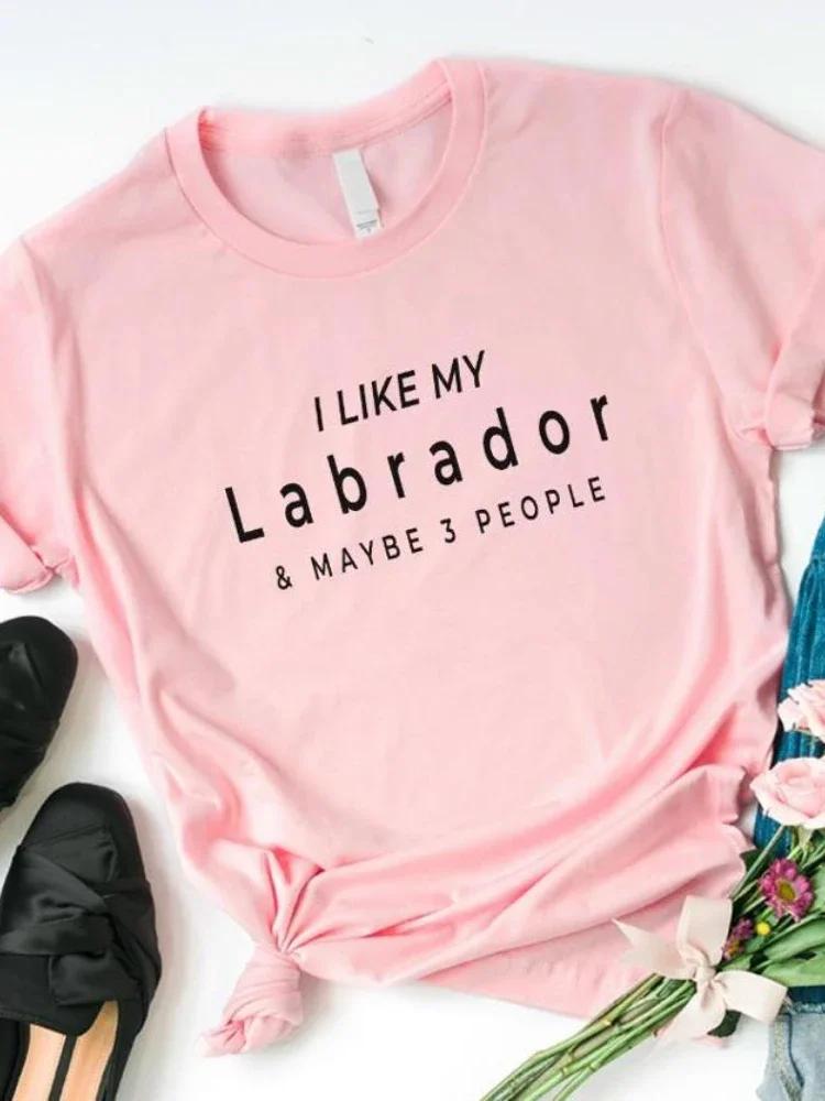 Женская футболка с надписью «I Like My Labrador Letter Print» Футболка женская с коротким рукавом и круглым вырезом, свободная футболка женская повседневная футболка, топы
