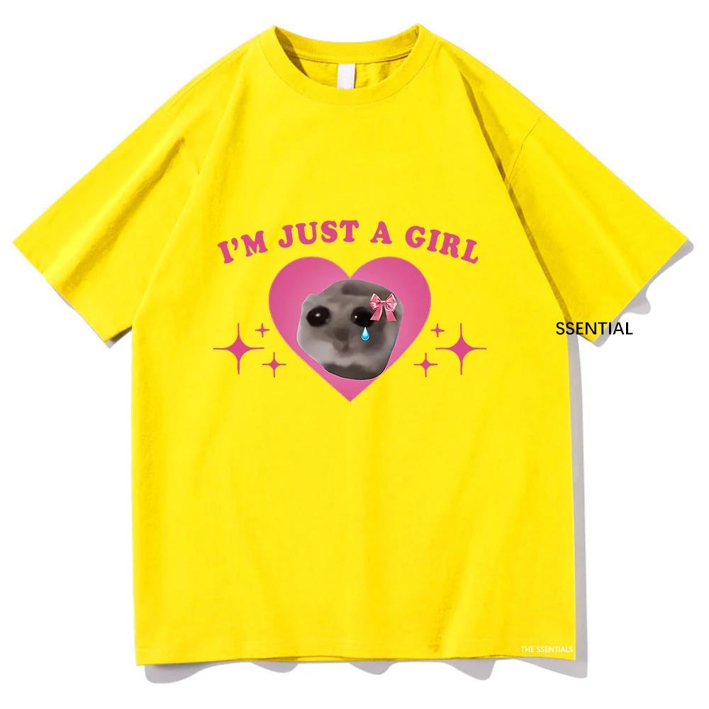 Sad Hamster Meme Im Just A Girl T Shirts Men/Women Clothing Harajuku Aesthetic Tshirt Vintage Unisex Streetwear Cotton Tops