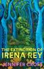 Книга The Extinction of Irena Rey