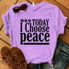 Модная футболка унисекс Today I Choose Peace Print Designed Summer Tops Tees