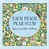 Each Peach Pear Plum by Janet Ahlberg Board book Book 9780141379524