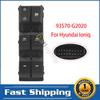 For Hyundai Ioniq 2017 2018    Front Left Electric Power Master Window Switch Control Regulator Button 93570-G