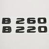 3D ABS Car Letters Logo B180 B200 B220 B260 Badge Sticker Rear Trunk Emblem For Mercedes Benz B Class W247 Auto Tail Accessories
