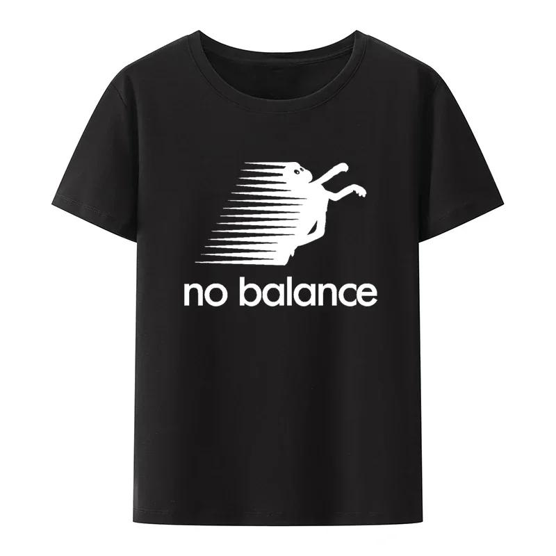 Funny Tee Tops No Balance TShirt Novelty Comfortable Roupas Graphic Printed Clothes Unisex Clothing Creative Graphic T Shirts
