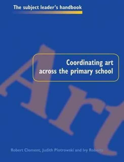 Книга Coordinating Art Across the Primary School