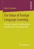 The The Value of Foreign Language Learning : A Study On Linguistic Capital and the Economic Value of Language Skills Book
