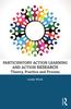 Книга Participatory Action Learning and Action Research : Theory, Practice and Process