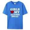 Girls Love My Autism Swag Funny Autistic Boy Gifts Awareness T Shirts Graphic Streetwear Short Sleeve Gifts Ideas T-shirt Men