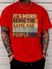 Unisexs Same Age As Old People Graphic T Shirt Funny Vintage Streetwear Short Sleeve Cotton Hip Hop Casual Summer Tee For Unisex
