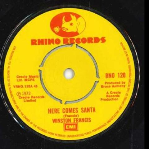7inch Record WINSTON FRANCIS - Here Comes Santa / Our World Tomorr RNO120 Rhino 1973 UK Reggae, Ska & Dub Used