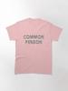Pulp Common Person Classic T-Shirt