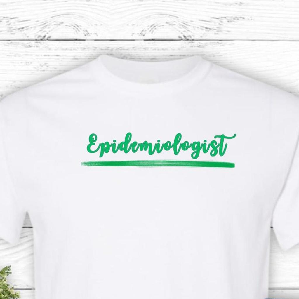 Epidemiologist T-Shirt and kids tshirt: Funny Science Gift for Health Professionals