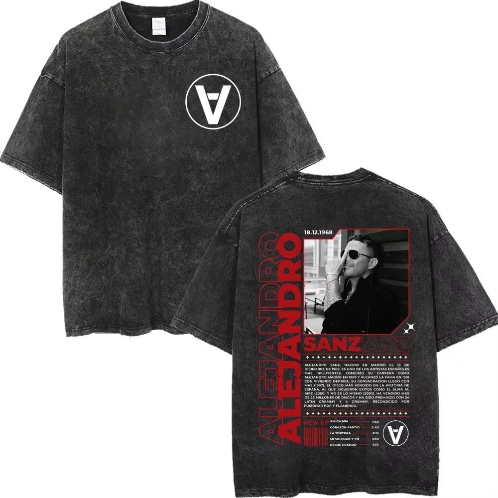 Alejandro Sanz Tour Vintage Washed Tshirt Mens Women Fashion Hip Hop Tshirts Summer Casual Cotton Short Sleeves T Shirts