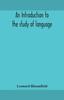 Книга An Introduction To the Study of Language