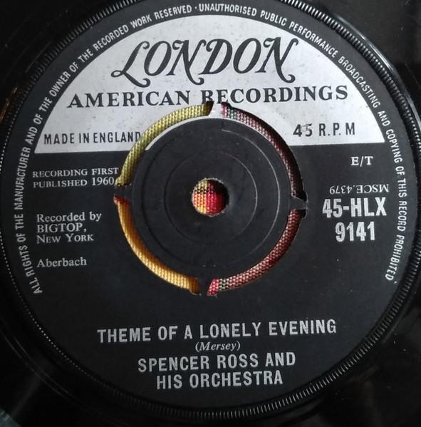 7-дюймовая пластинка SPENCER ROSS & HIS ORCHESTRA - Theme Of A Lonely Evening / Bobby's 45HLX9141 London American 1960 UK Pop Б/у