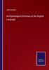 Книга An Etymological Dictionary of the English Language