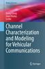 Книга Channel Characterization and Modeling for Vehicular Communications