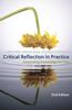 Книга Critical Reflection In Practice : Generating Knowledge for Care