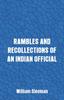 The Rambles and Recollections of an Indian Official Book
