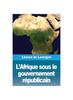 Книга L'Afrique Sous Le Gouvernement Republicain