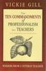 Книга The Ten Commandments of Professionalism for Teachers : Wisdom From a Veteran Teacher