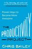 The The Productivity Project : Proven Ways To Become More Awesome Book
