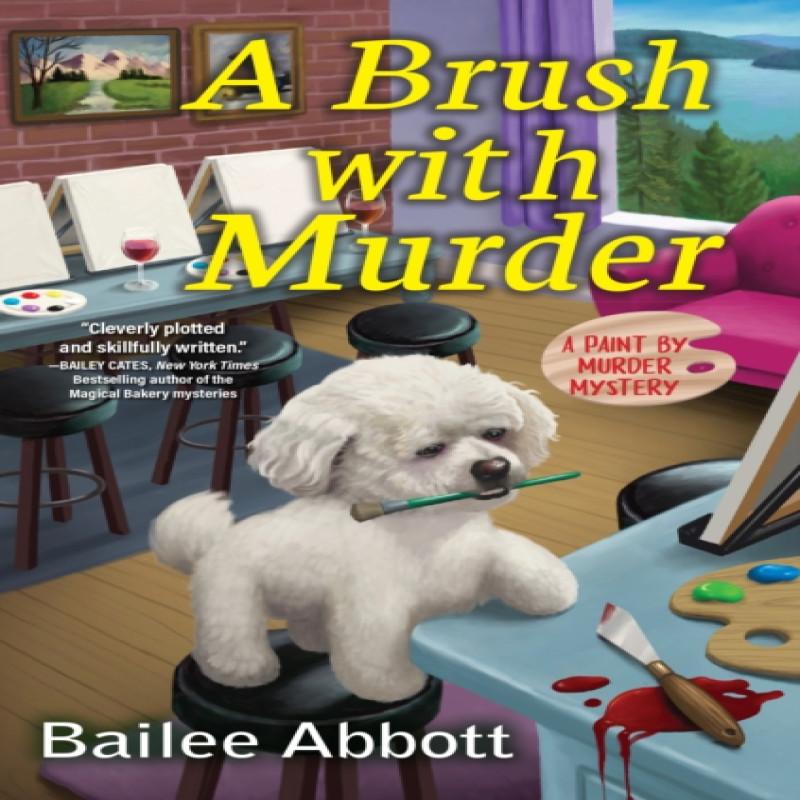 A Brush with Murder by Bailee Abbott Hardback Book 9781643857749
