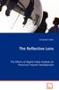 Книга The Reflective Lens - The Effects of Digital Video Analysis On Preservice Teacher Development