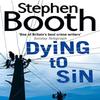 Dying To Sin by Stephen Booth Paperback Book 9780007243440