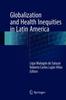 Книга Globalization and Health Inequities In Latin America