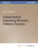 Книга Solving Practical Engineering Problems In Engineering Mechanics : Dynamics