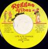 7inch Record JIGSY KING - Life A Fe Change NONE Reggae Vibes Jamaica Reggae, Ska & Dub Used