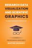 Книга Research Data Visualization and Scientific Graphics : for Papers, Presentations and Proposals