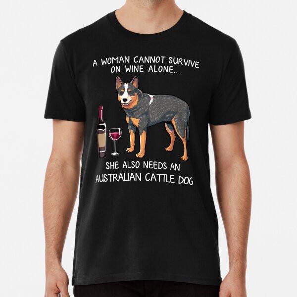 Australian Cattle Dog and wine Funny dog TShirt Made in Australia Unisex T-Shirt