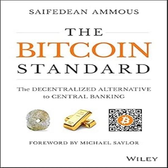 The Bitcoin Standard paperback By Saifedean Ammous