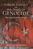 Книга Turkish Instinct or the Praise of Genocide : Radical Islam and the Armenian Genocide