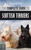 Книга The Complete Guide To Scottish Terriers : Finding, Training, Socializing, Feeding, Grooming, and Loving Your New Scottie Dog