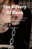 Книга The Slavery Of Elena : The Transformation Of Good House Wife To Be Personal Sex Slave