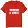 Я боюсь женщин Футболка Юмор Шутки про интровертов Гик Y2k Мужская одежда 100% хлопок Унисекс Повседневная футболка с круглым вырезом Топы Размер ЕС