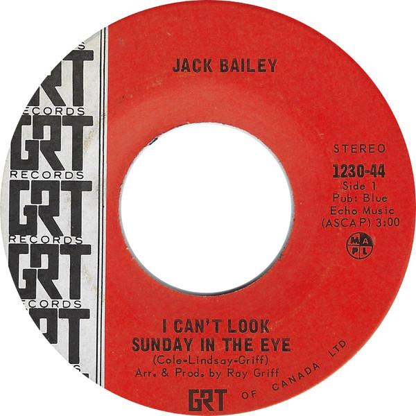 7-дюймовая пластинка JACK BAILEY I Cant Look Sunday In The Eye 123044 GRT 1972 Канада CountryFolk Б/у