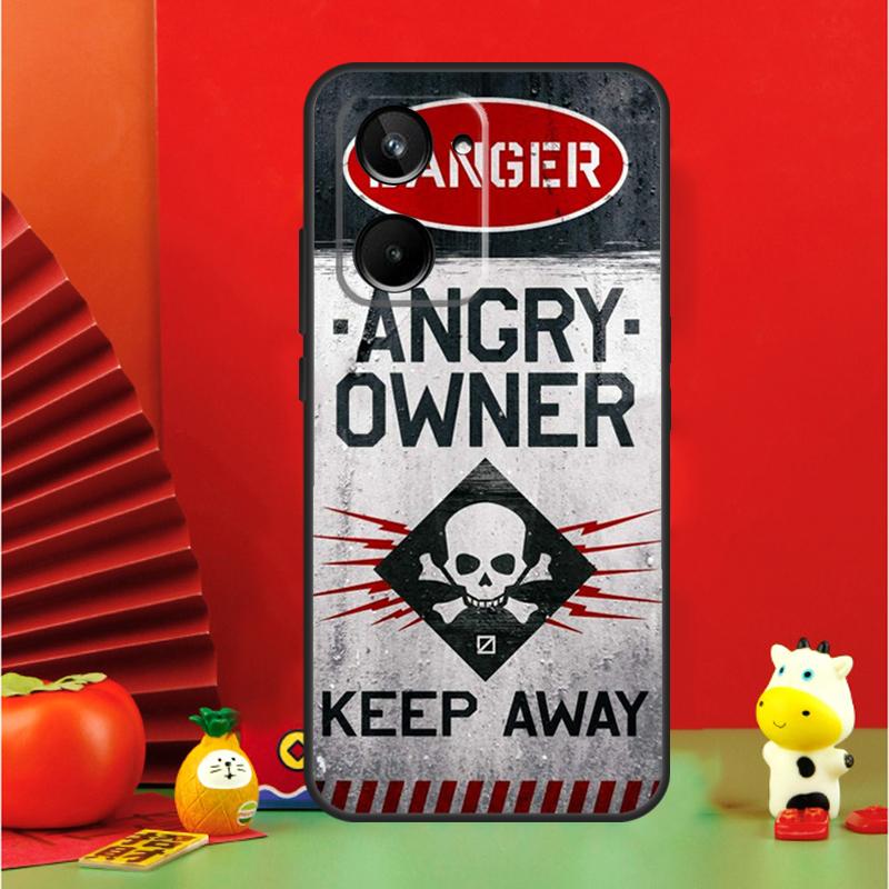 Warning Angry Danger Owner For Realme 10 11 12 13 14 Pro Plus 15 GT7 Pro GT6 C65 C67 C63 C61 C55 C51 C53 C35 C75 Case
