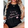 Black T Shirt I Cant Relate To Desperation Pink Text Lip Print Casual Wear For Women Everyday Outfit Street Style Fashion Top
