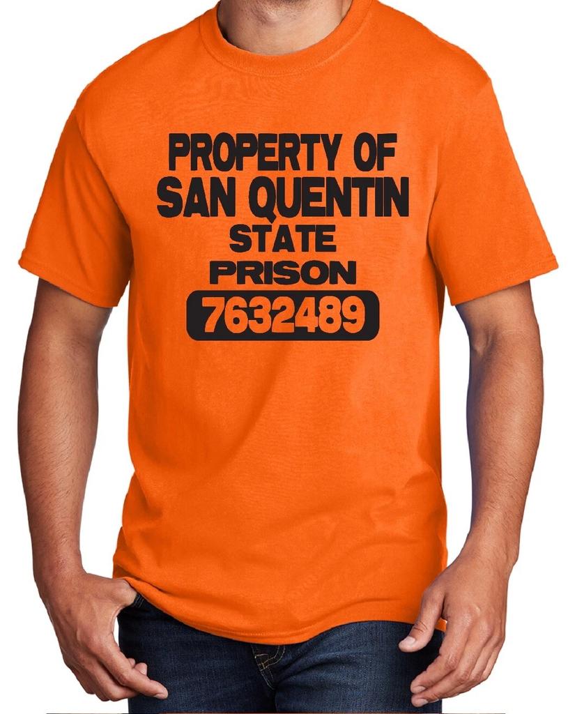 PROPERTY OF SAN QUENTIN PRISON CONVICT JAIL REHABILITATION CENTER ORANGE T-shirt
