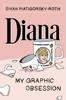 Книга Diana: My Graphic Obsession