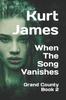 Книга When The Song Vanishes : Grand County Book 2 : 2