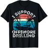 Я поддерживаю Морское бурение Лодочный лодка Забавный Яхта Футболка