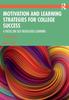 The Motivation and Learning Strategies for College Success : A Focus On Self-Regulated Learning Book
