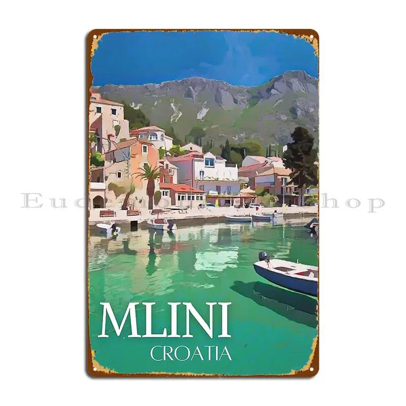 Mlini Croatia Travel Poster Metal Sign Garage Garage Wall Decor Customized Classic Tin Sign Poster